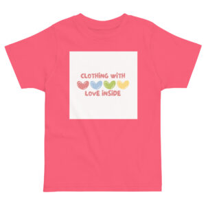 Toddler jersey t-shirt  "Clothing with love inside"